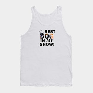 Best dog in my show - Chihuahua oil painting word art Tank Top